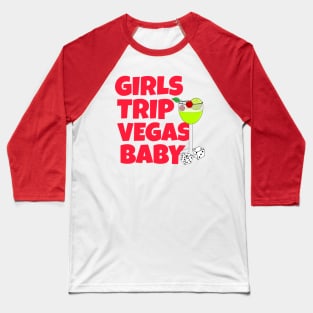 GIRLS Trip Las Vegas Vacation Baseball T-Shirt